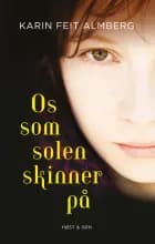 Os, som solen skinner på