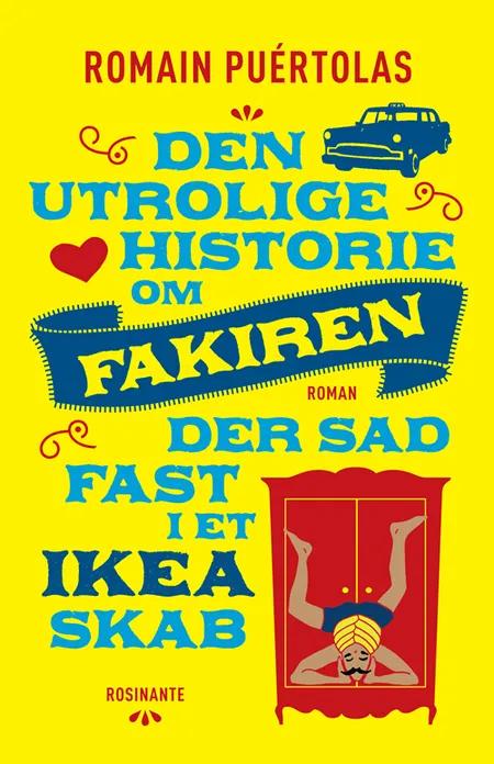 Den utrolige historie om fakiren, der sad fast i et IKEA-skab af Romain Puértolas