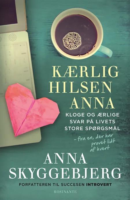 Kærlig hilsen Anna af Anna Skyggebjerg