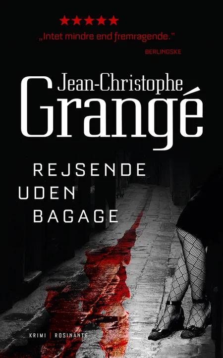 Rejsende uden bagage af Jean-Christophe Grangé