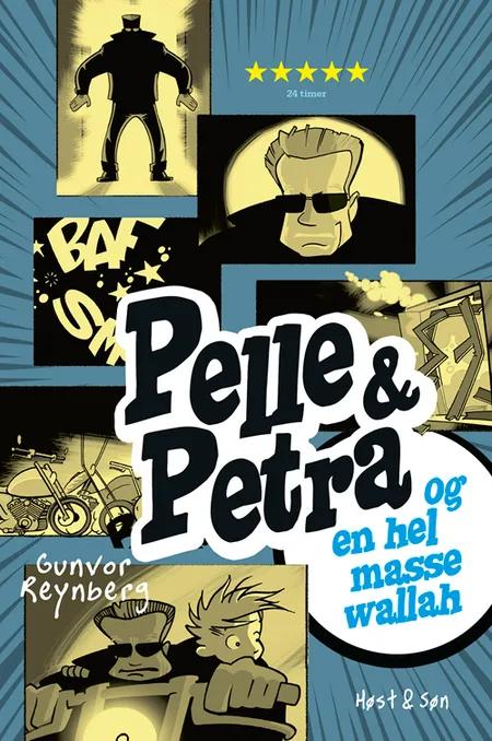 Pelle & Petra og en hel masse wallah af Gunvor Reynberg