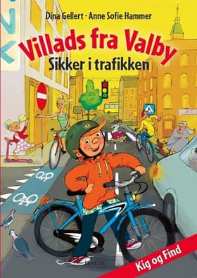 Villads fra Valby - Sikker i trafikken af Anne Sofie Hammer