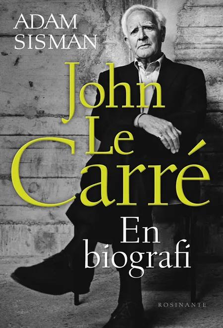 John le Carré - en biografi af Adam Sisman