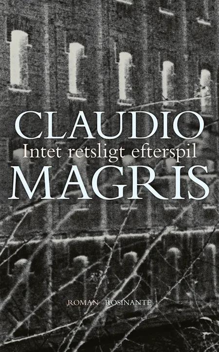 Intet retsligt efterspil af Claudio Magris