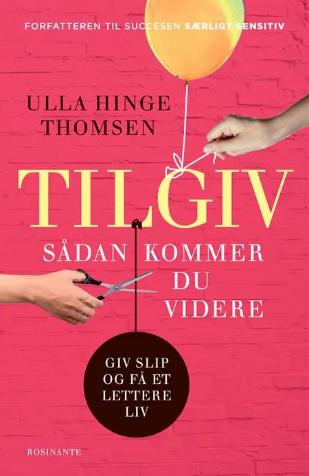 Tilgiv af Ulla Hinge Thomsen