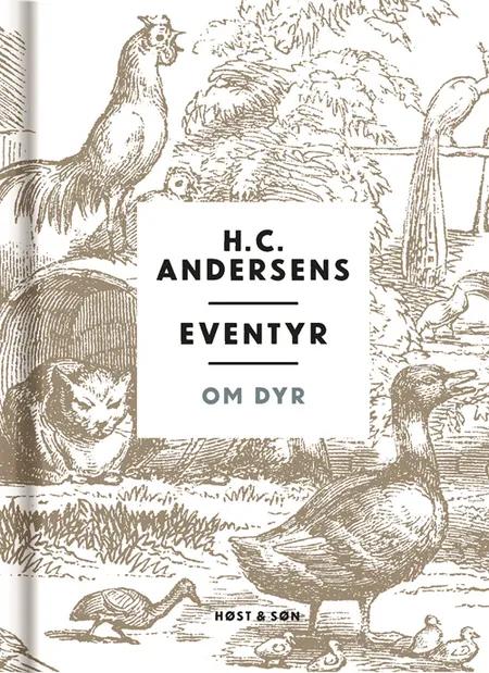 H. C. Andersens eventyr om dyr af H.C. Andersen