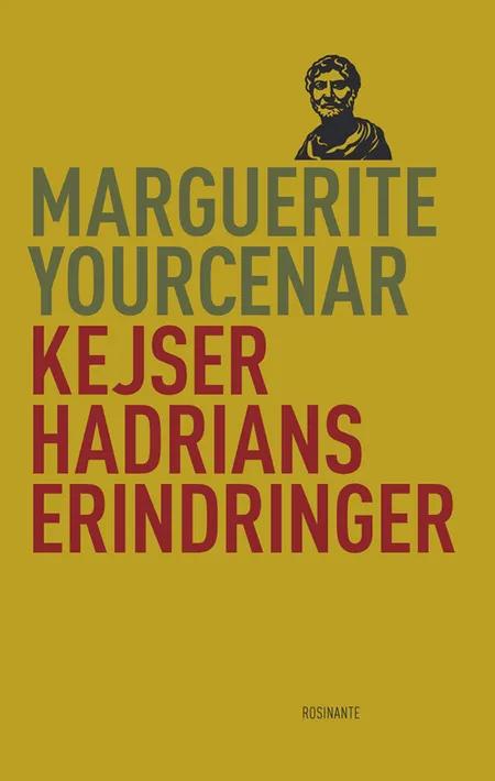 Kejser Hadrians erindringer af Marguerite Yourcenar