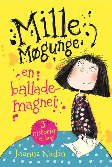 Mille Møgunge - en ballademagnet af Joanna Nadin