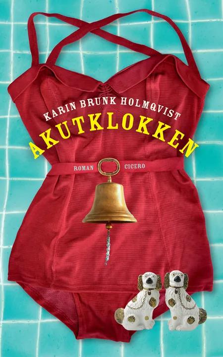 Akutklokken af Karin Brunk Holmqvist