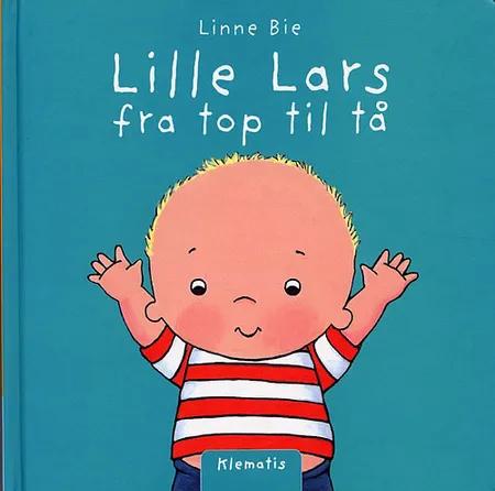 Lille Lars fra top til tå af Linne Bie