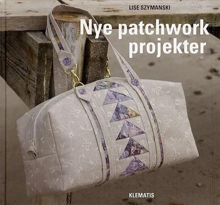 Nye patchwork projekter af Lise Szymanski