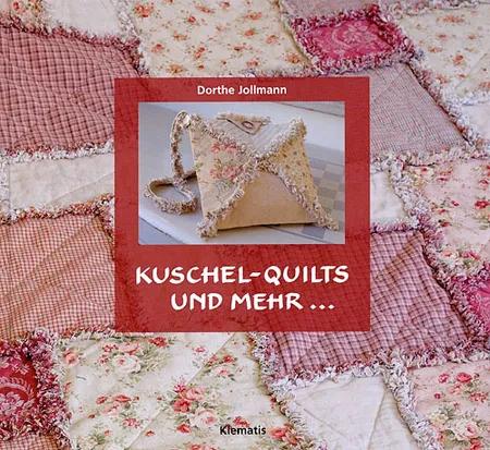 Kuschel-Quilts und mehr af Dorthe Jollmann