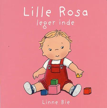 Lille Rosa leger inde af Linne Bie