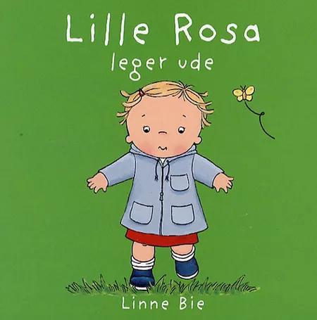 Lille Rosa leger ude af Linne Bie
