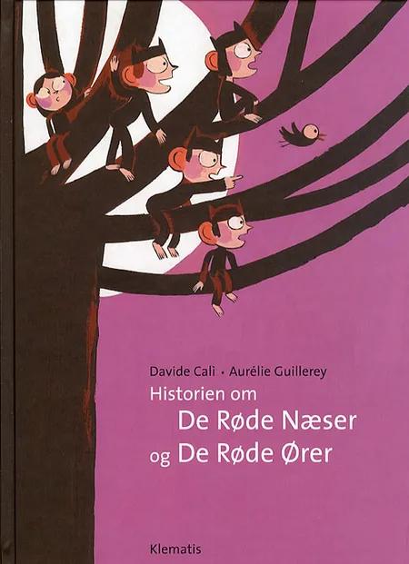 Historien om De Røde Næser og De Røde Ører af Davide Calì