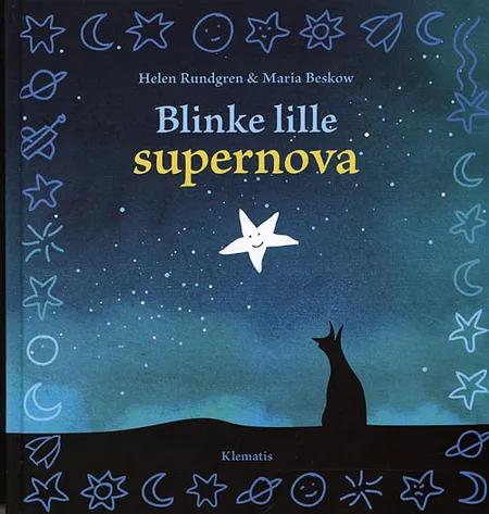 Blinke lille supernova af Helen Rundgren