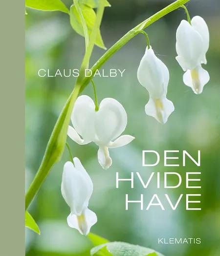 Den hvide have af Claus Dalby