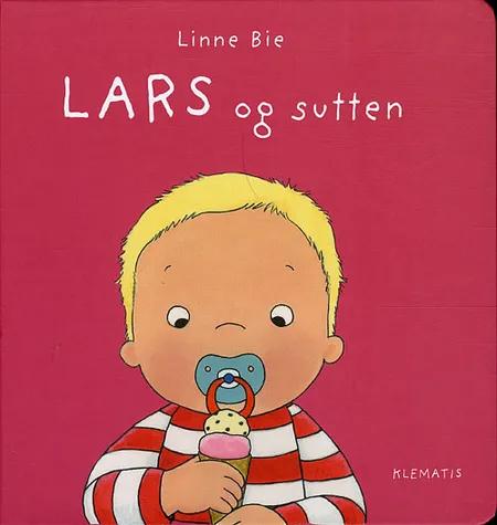 Lars og sutten af Line Bie