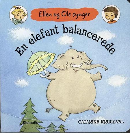 En elefant balancerede 