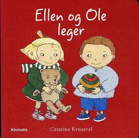 Ellen og Ole leger af Catarina Kruusval