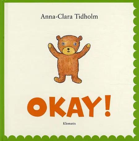Okay! af Anna-Clara Tidholm