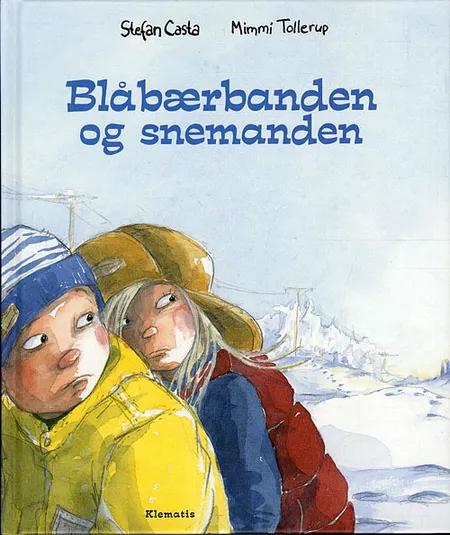 Blåbærbanden og snemanden af Stefan Casta