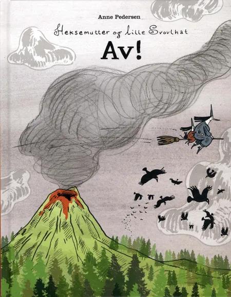 Heksemutter og lille Svovlhat - av! af Anne Pedersen