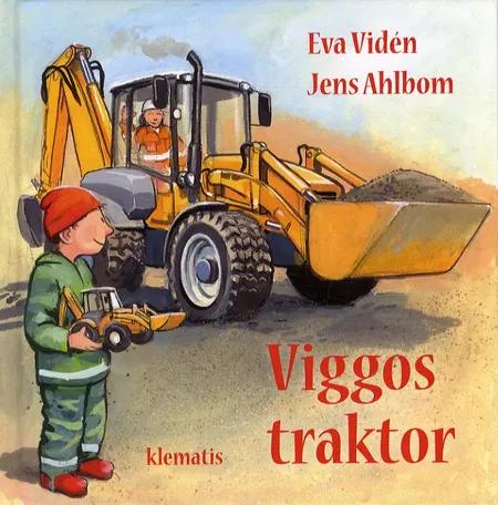 Viggos traktor af Eva Vidén