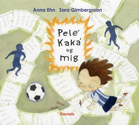 Pelé, Kaká og mig af Anna Ehn