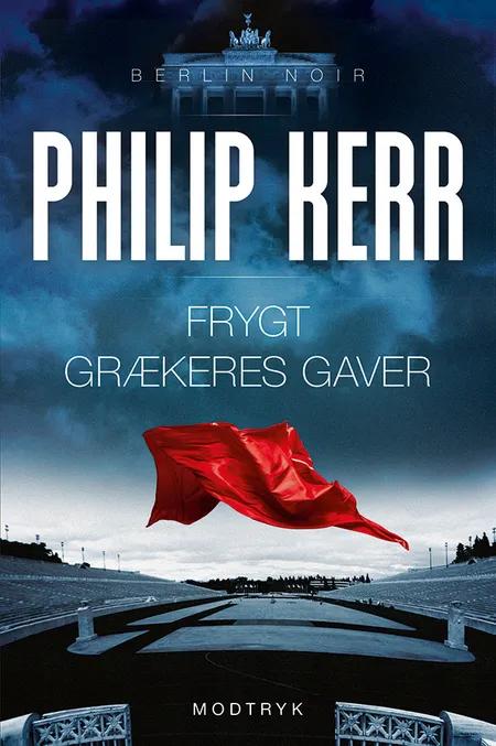 Frygt grækeres gaver af Philip Kerr