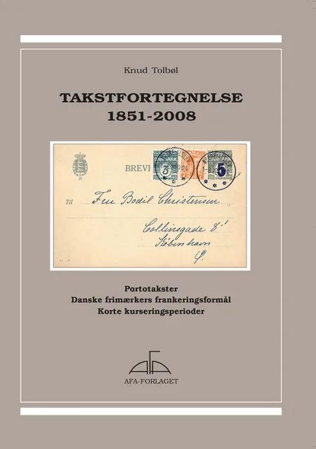 Takstfortegnelse 1851-2008 af Knud Tolbøl