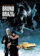Bruno Brazil: Bog 1