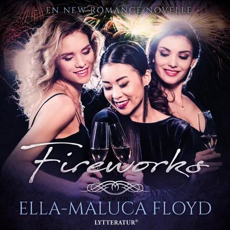 Fireworks af Ella-Maluca Floyd