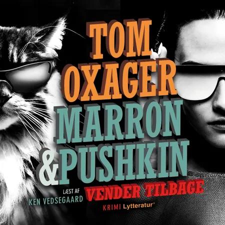 Marron & Pushkin vender tilbage af Tom Oxager