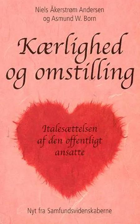 Kærlighed og omstilling af Niels Åkerstrøm Andersen