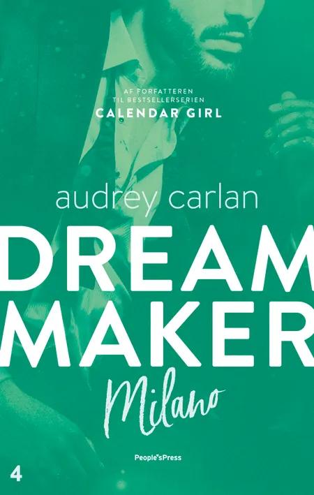 Dream Maker: Milano af Audrey Carlan