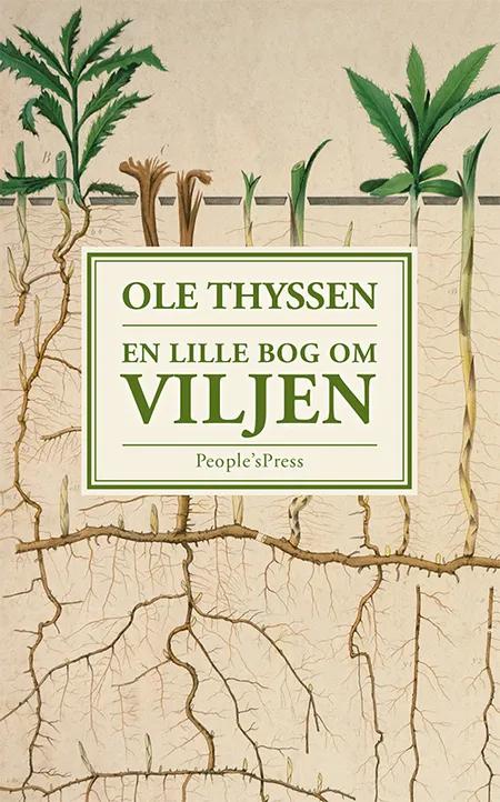 En lille bog om viljen af Ole Thyssen