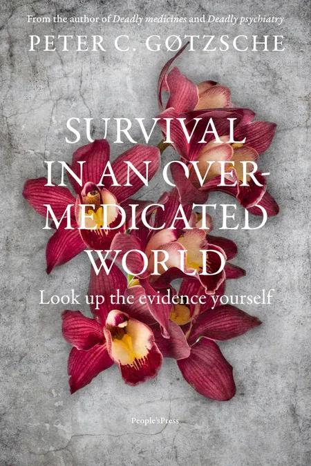 Survival in an overmedicated world af Peter C. Gøtzsche
