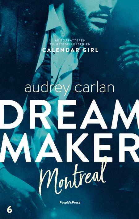 Dream Maker: Montreal af Audrey Carlan