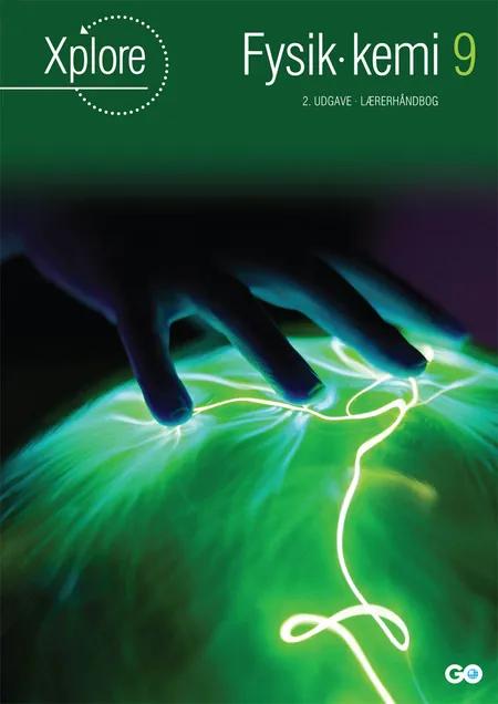 Xplore Fysik/kemi 9 Lærerhåndbog - 2. udgave af Asbjørn Petersen