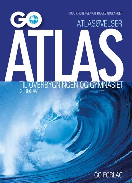Atlasøvelser GO Atlas til overbygningen og gymnasiet - 2. udgave - 25 stk. af Poul Kristensen