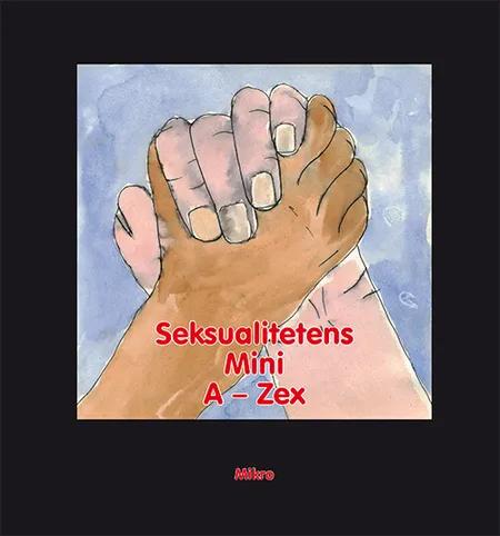 Seksualitetens Mini A-Zex Brugerbog af Michael Helge Andersen
