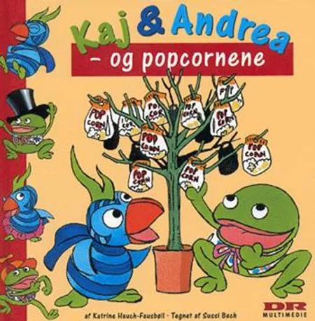 Kaj & Andrea - og popcornene af Katrine Hauch-Fausbøll