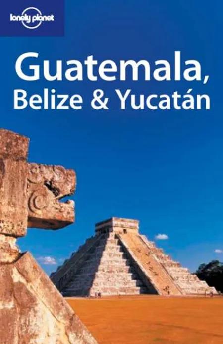 Guatemala Belize & Yucatan af Conner Gorry