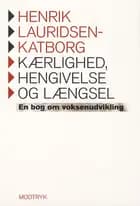 Kærlighed, hengivelse og længsel