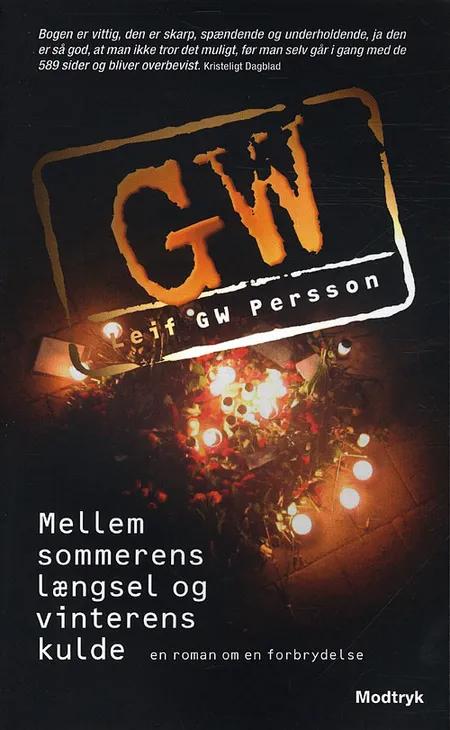 Mellem sommerens længsel og vinterens kulde af Leif G. W. Persson