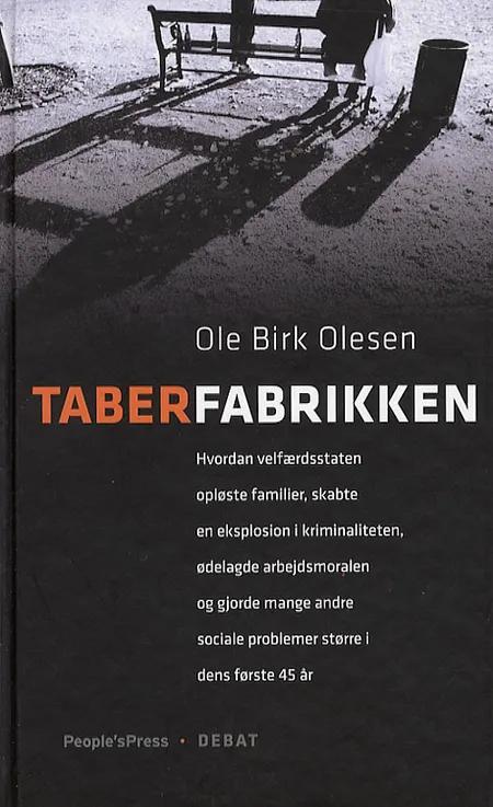 Taberfabrikken af Ole Birk Olesen