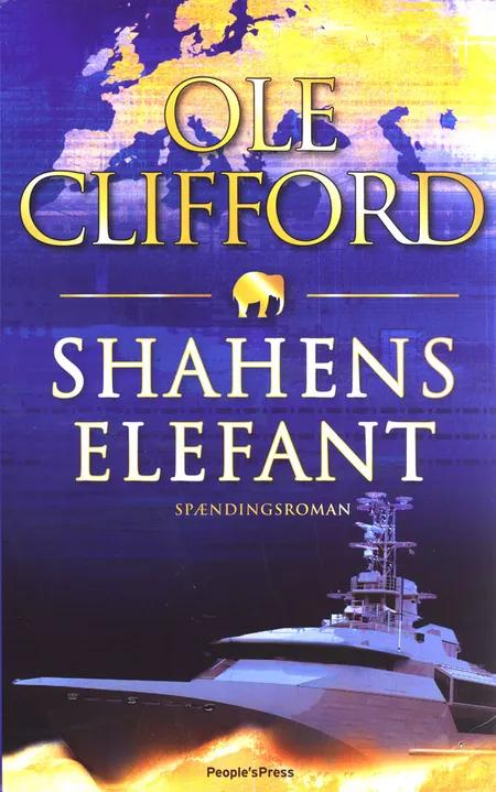 Shahens elefant af Ole Clifford