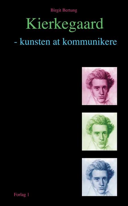 Kierkegaard - kunsten at kommunikere af Birgit Bertung