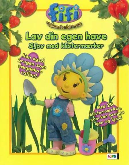 Fifi og blomsterbørnene - Lav din egen have 